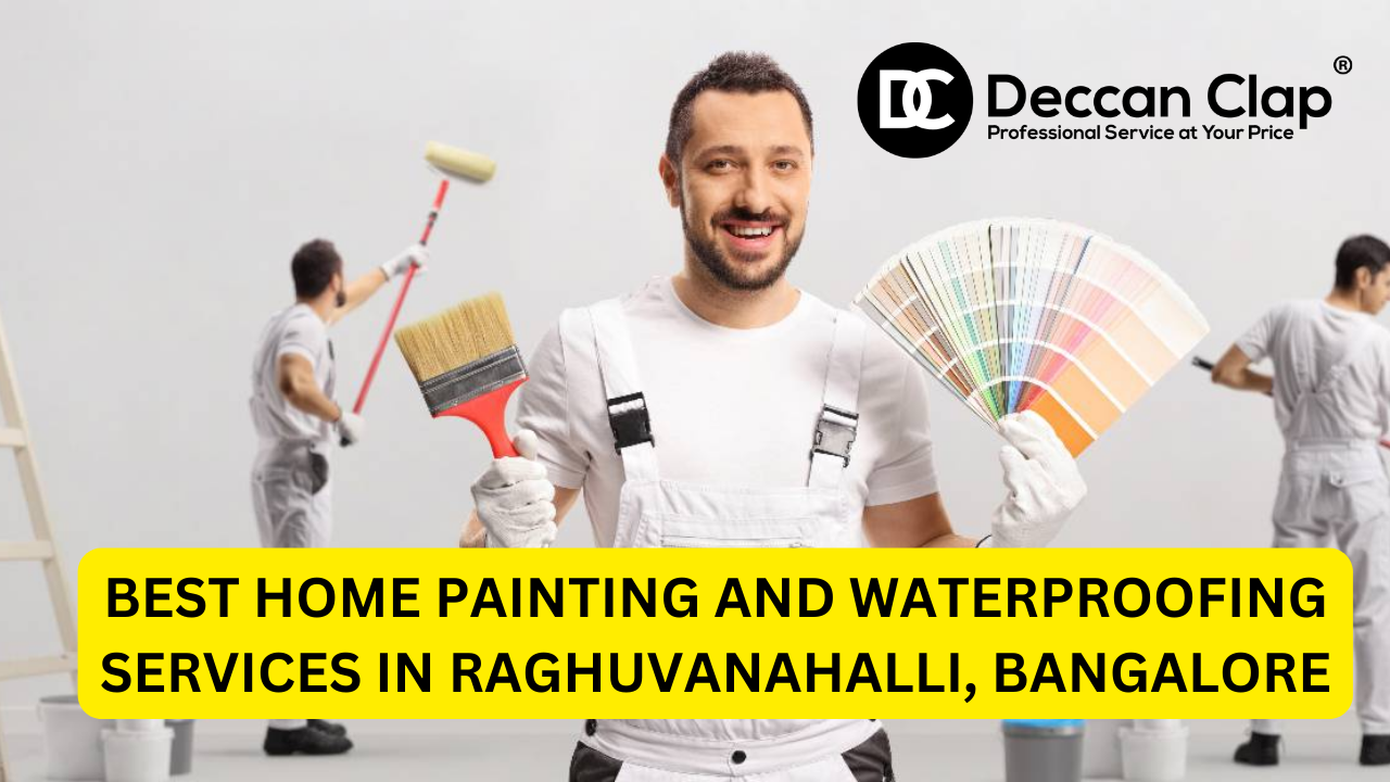 Best Home Painting and Waterproofing Services in Raghuvanahalli, Bangalore