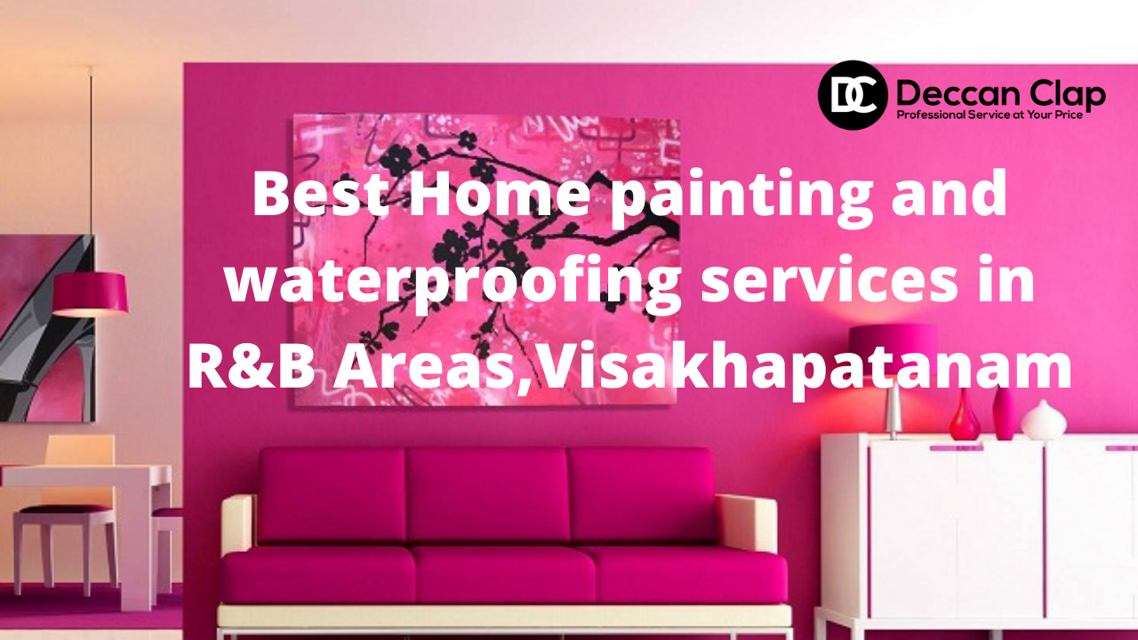 Best Home painting and waterproofing services in R&B Areas
