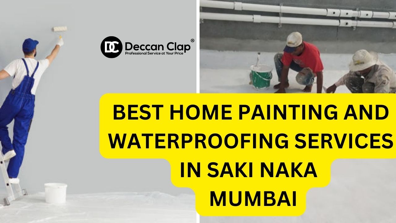 Best Home painting and waterproofing services in Saki Naka