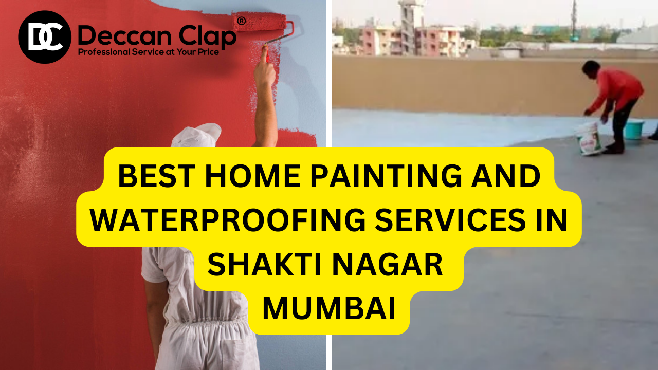 Best Home painting and waterproofing services in Shakti Nagar, Mumbai