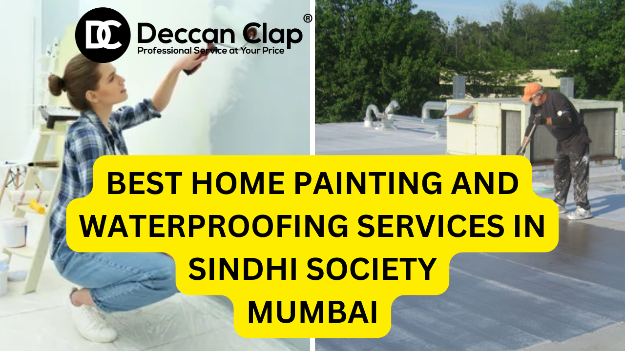Best Home Painting and Waterproofing Services in Sindhi Society