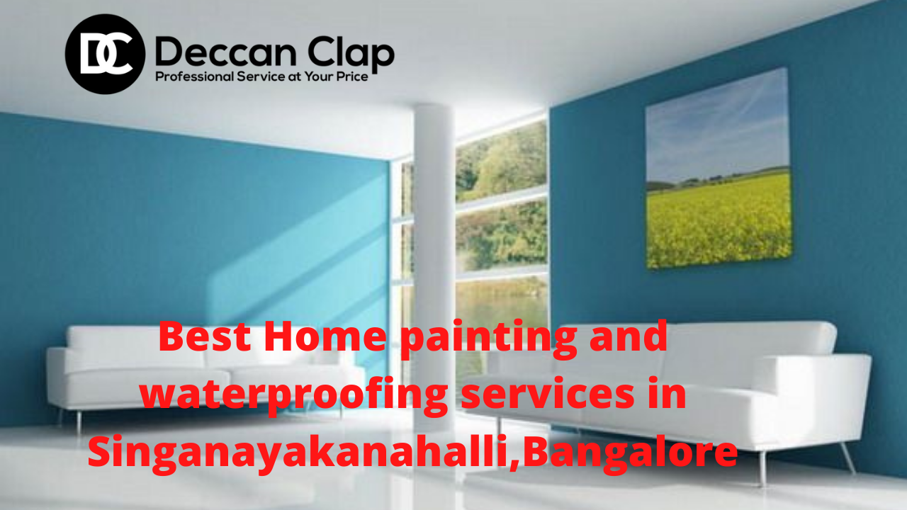 Best Home painting and waterproofing services in Singanayakanahalli