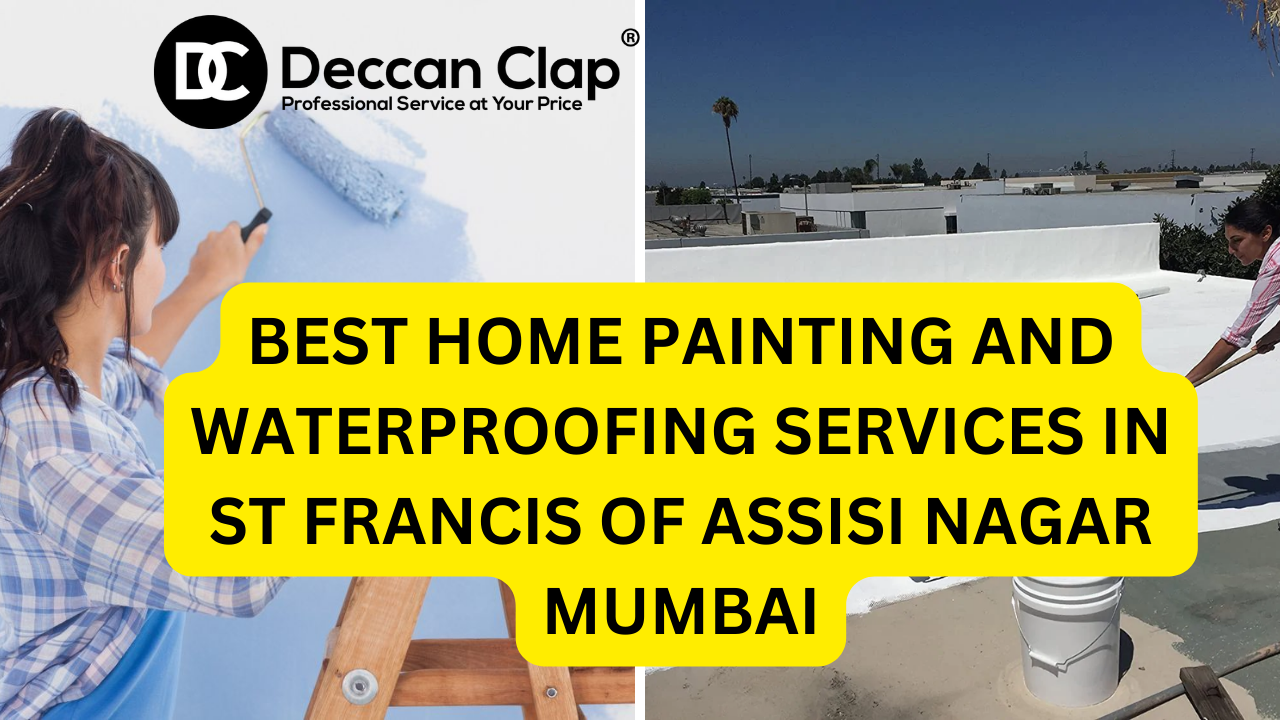 Best Home Painting and Waterproofing Services in ST Francis of Assisi Nagar