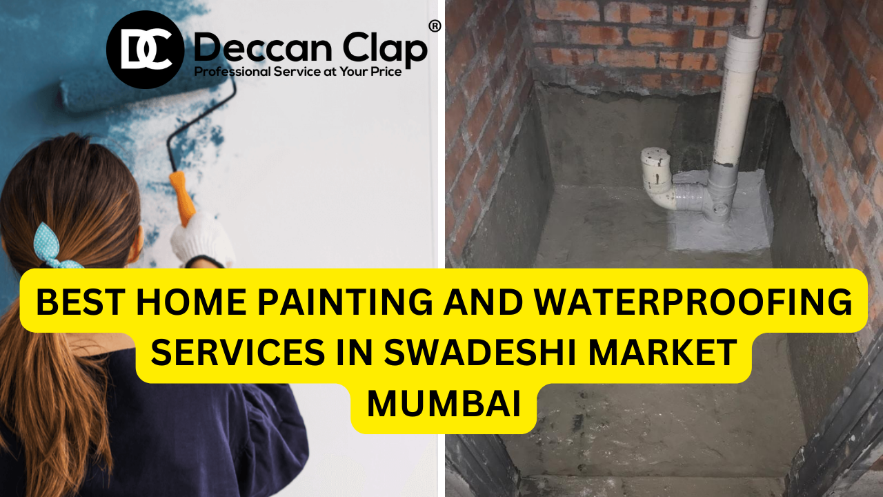 Best Home Painting and Waterproofing Services in Swadeshi Market