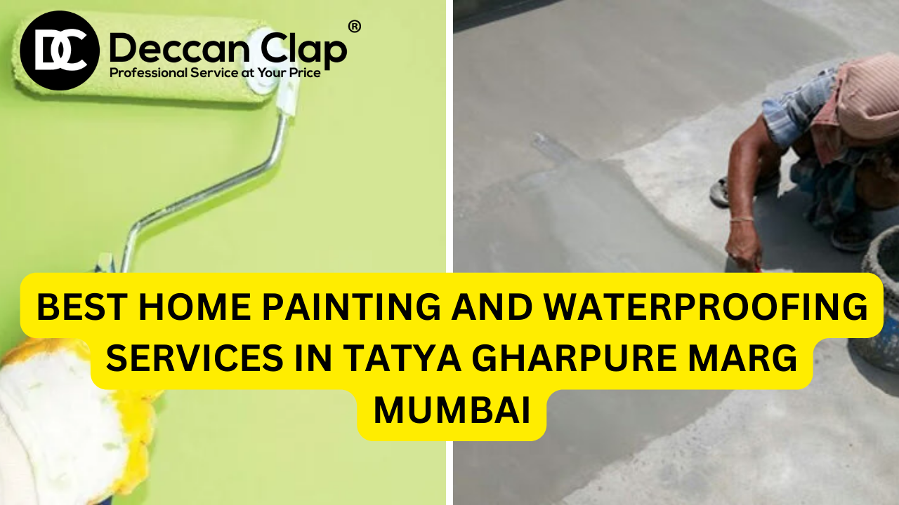 Best Home Painting and Waterproofing Services in Tatya Gharpure Marg