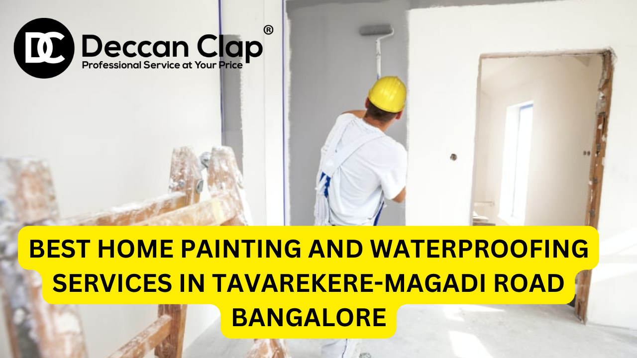 Best Home Painting and Waterproofing Services in Tavarekere-Magadi Road, Bangalore