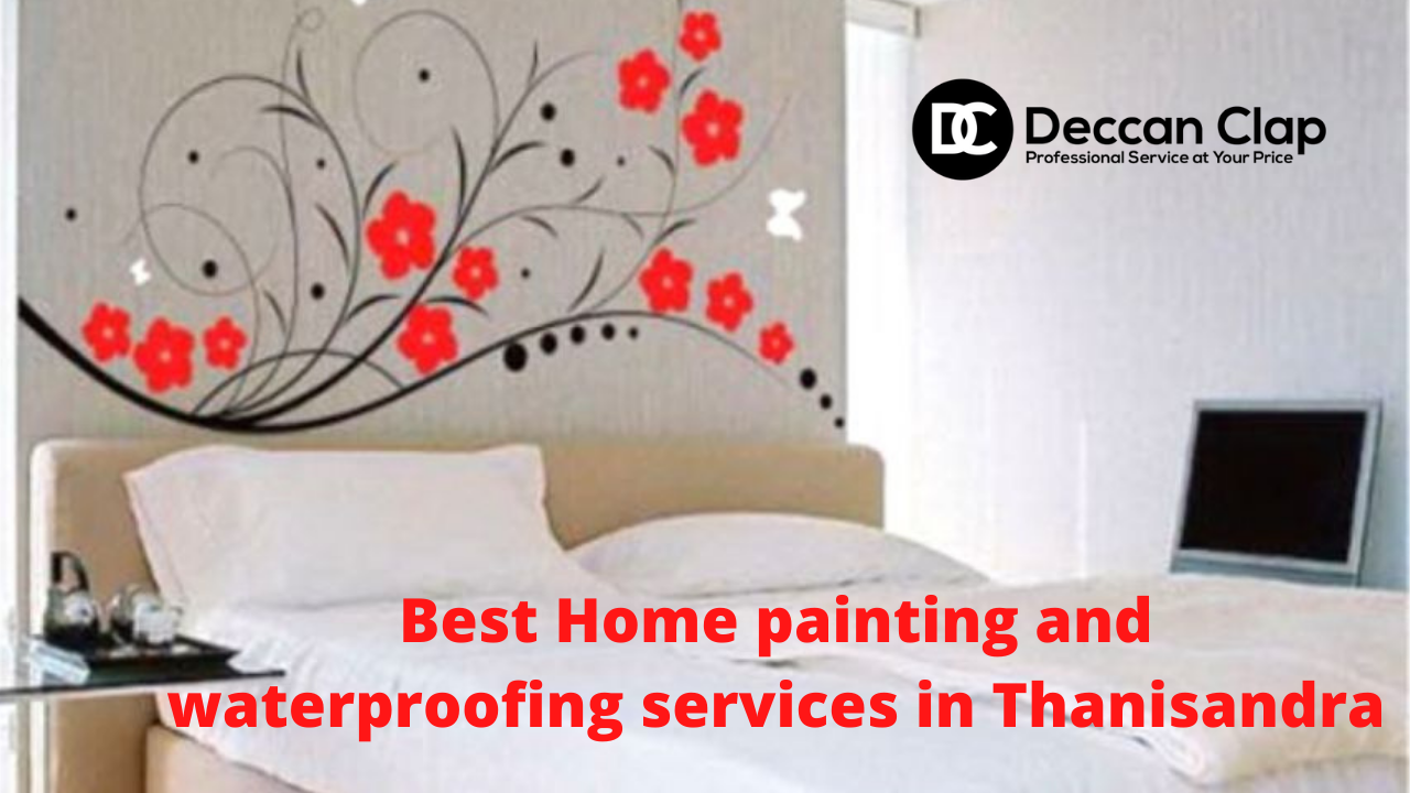 Best Home painting and waterproofing services in Thanisandra