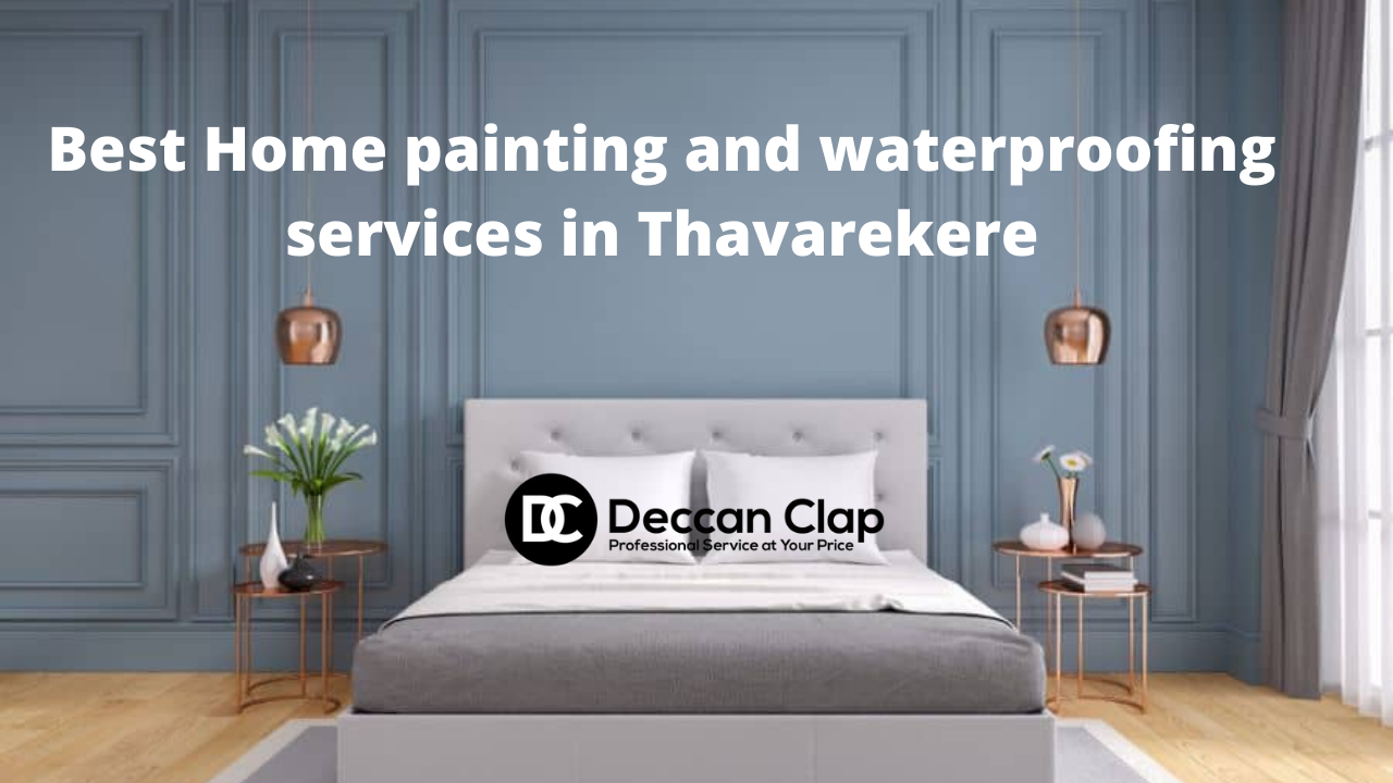 Best Home painting and waterproofing services in Thavarekere
