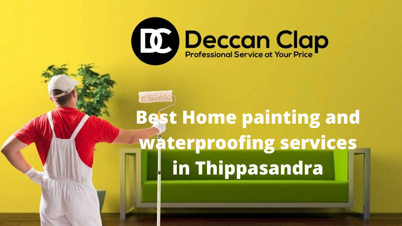Best Home painting and waterproofing services in Thippasandra