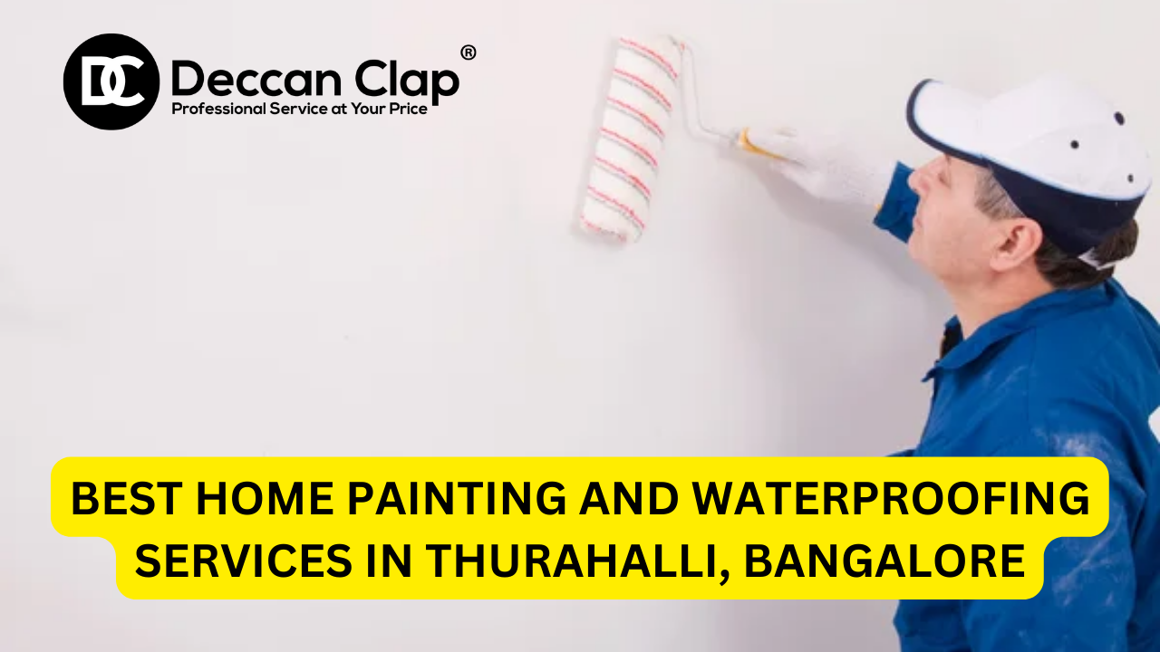 Best Home Painting and Waterproofing Services in Thurahalli, Bangalore