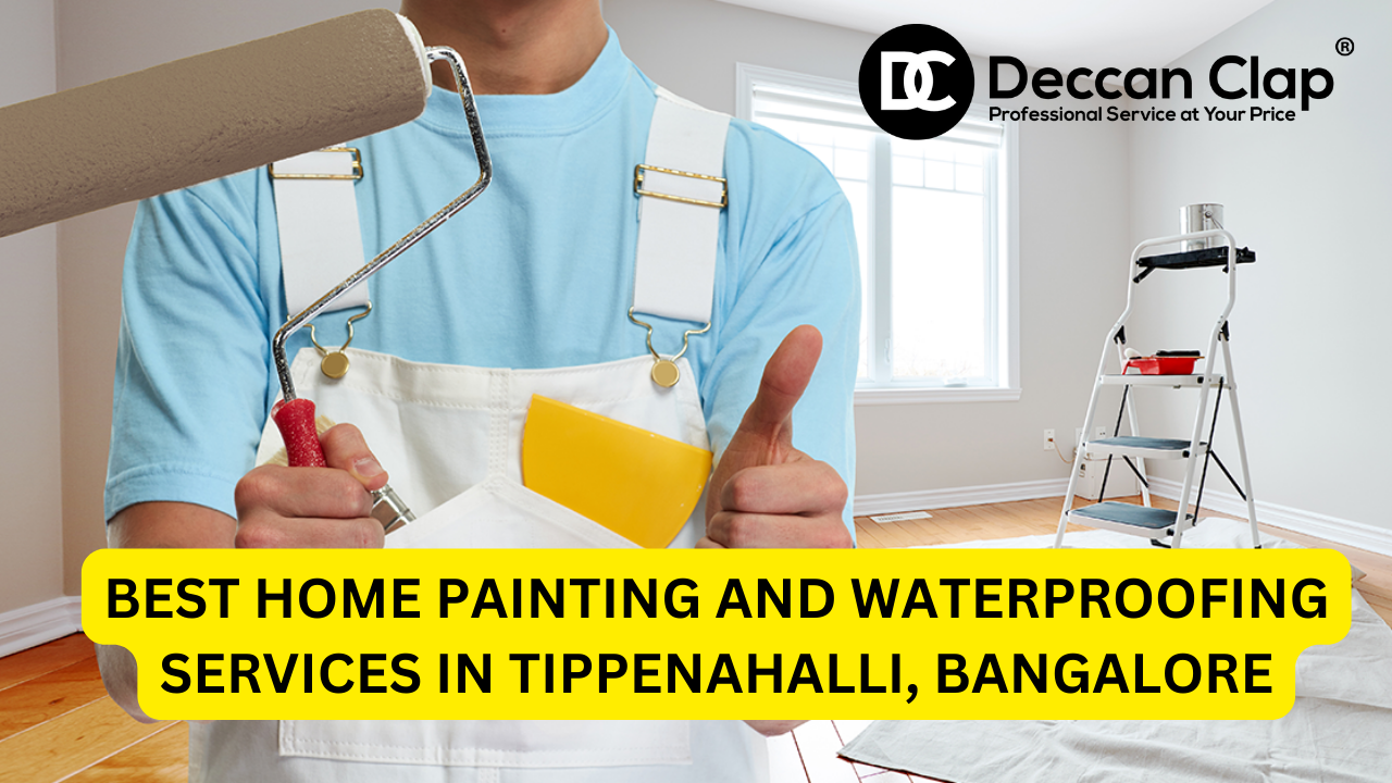 Best Home Painting and Waterproofing Services in Tippenahalli, Bangalore