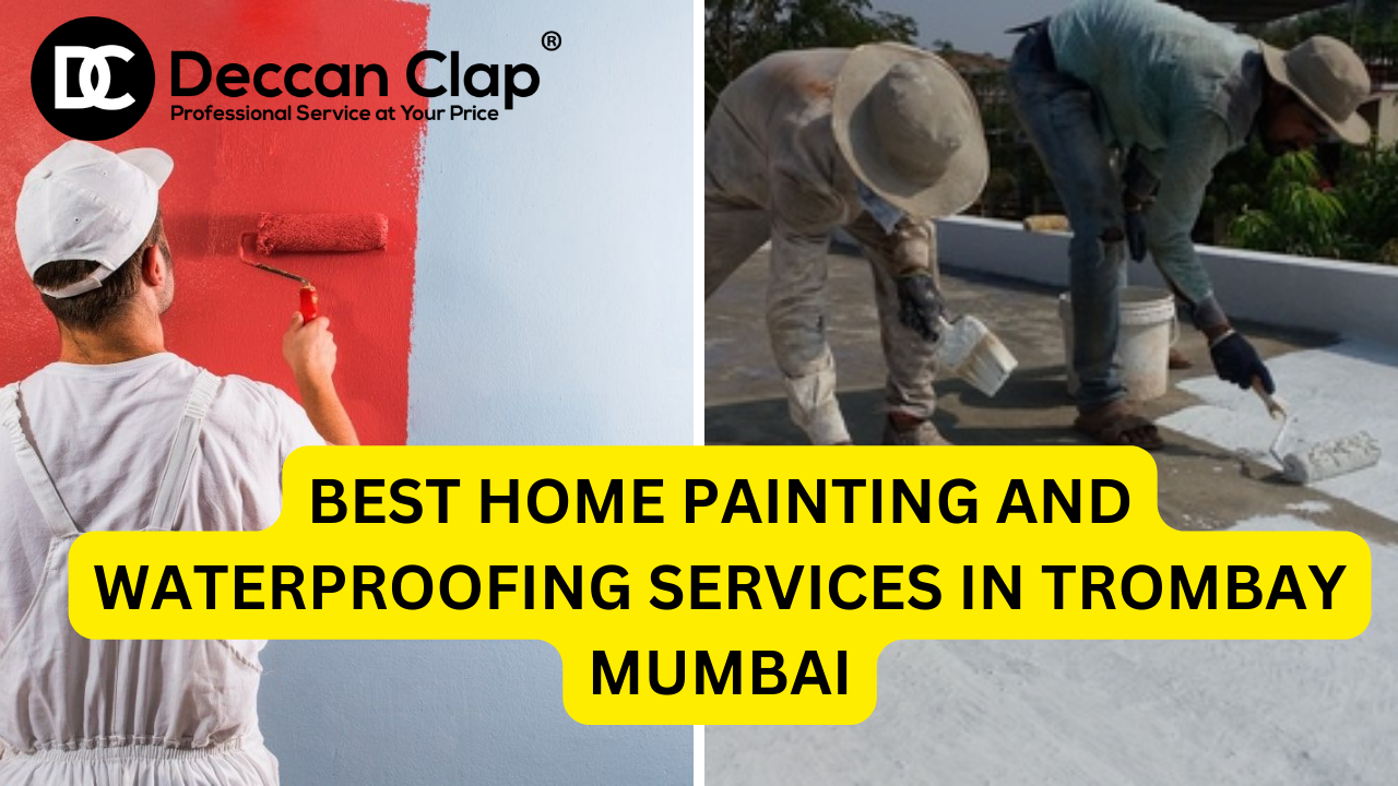 Best Home Painting and Waterproofing Services in Trombay