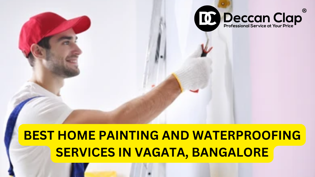 Best Home Painting and Waterproofing Services in Vagata, Bangalore