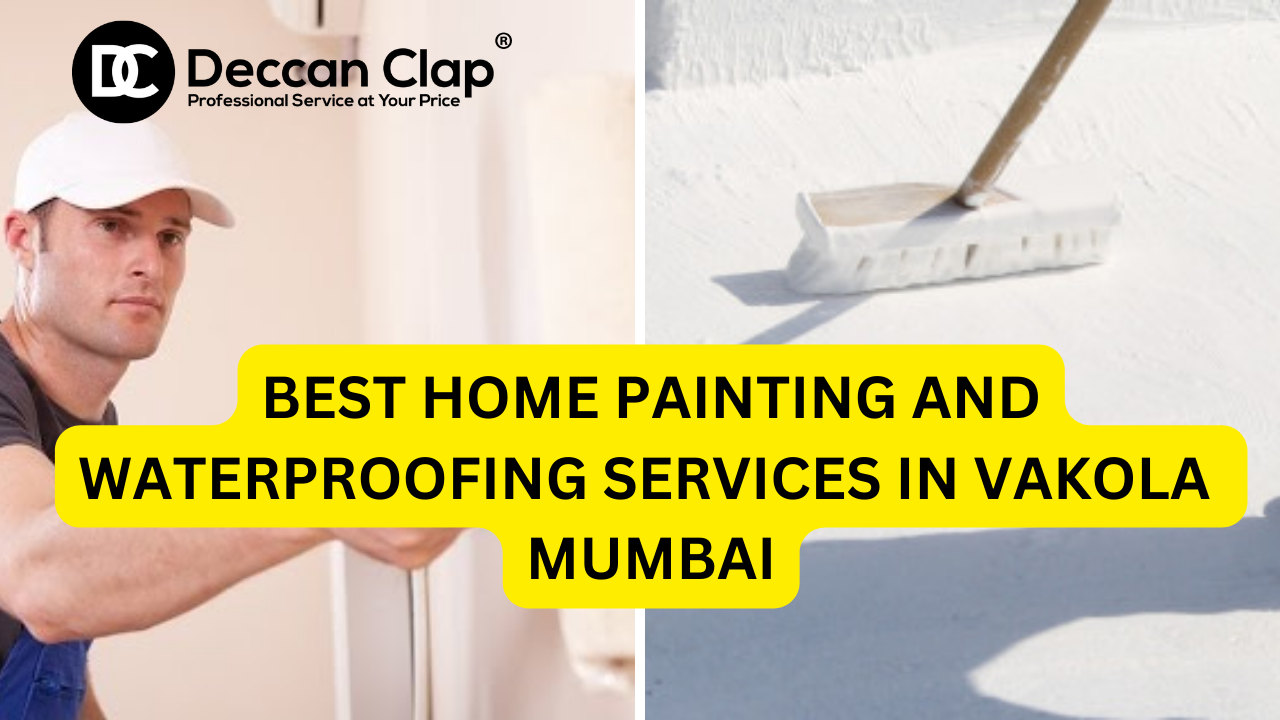 Best Home Painting and Waterproofing Services in Vakola