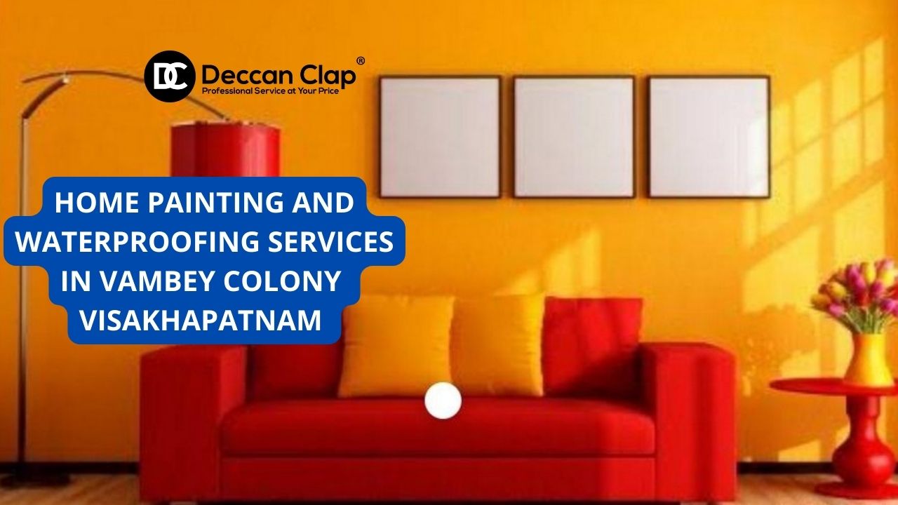 Best Home Painting and Waterproofing Services in Vambey Colony, Visakhapatnam