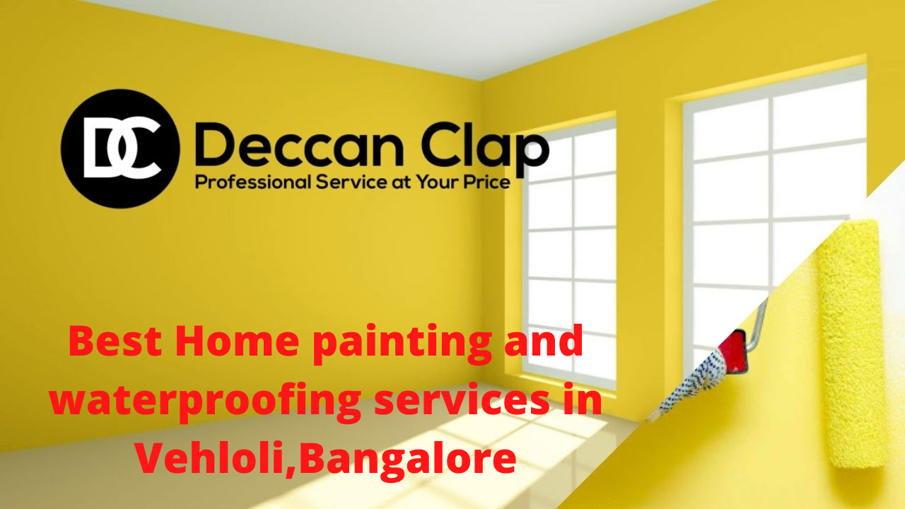Best Home painting and waterproofing services in Vehloli