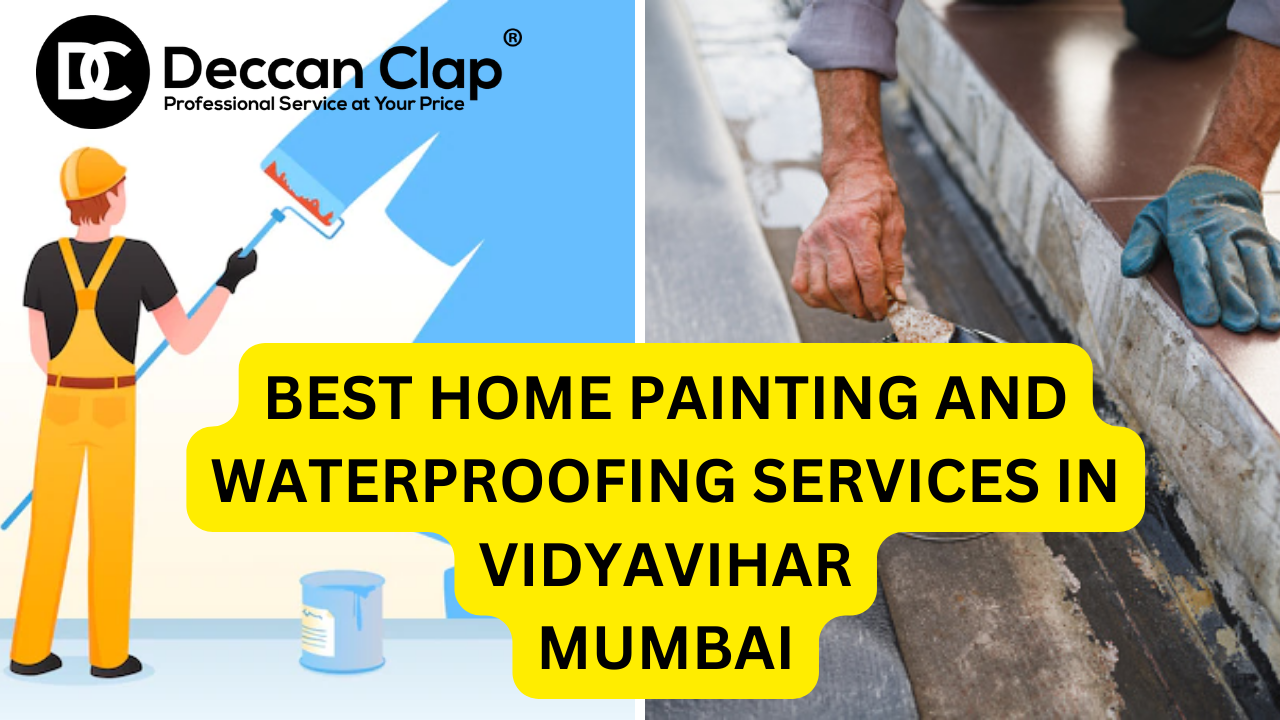 Best Home Painting and Waterproofing Services in Vidyavihar
