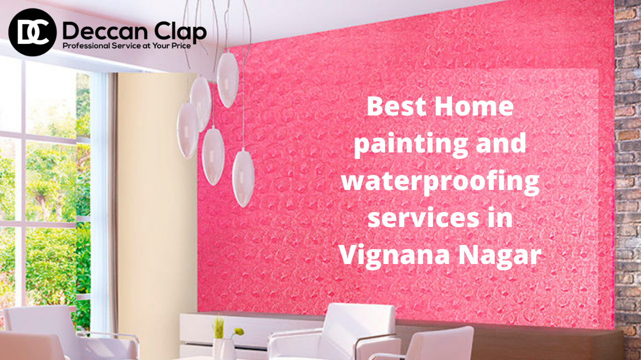 Best Home Painting and Waterproofing Services in Vignana Nagar