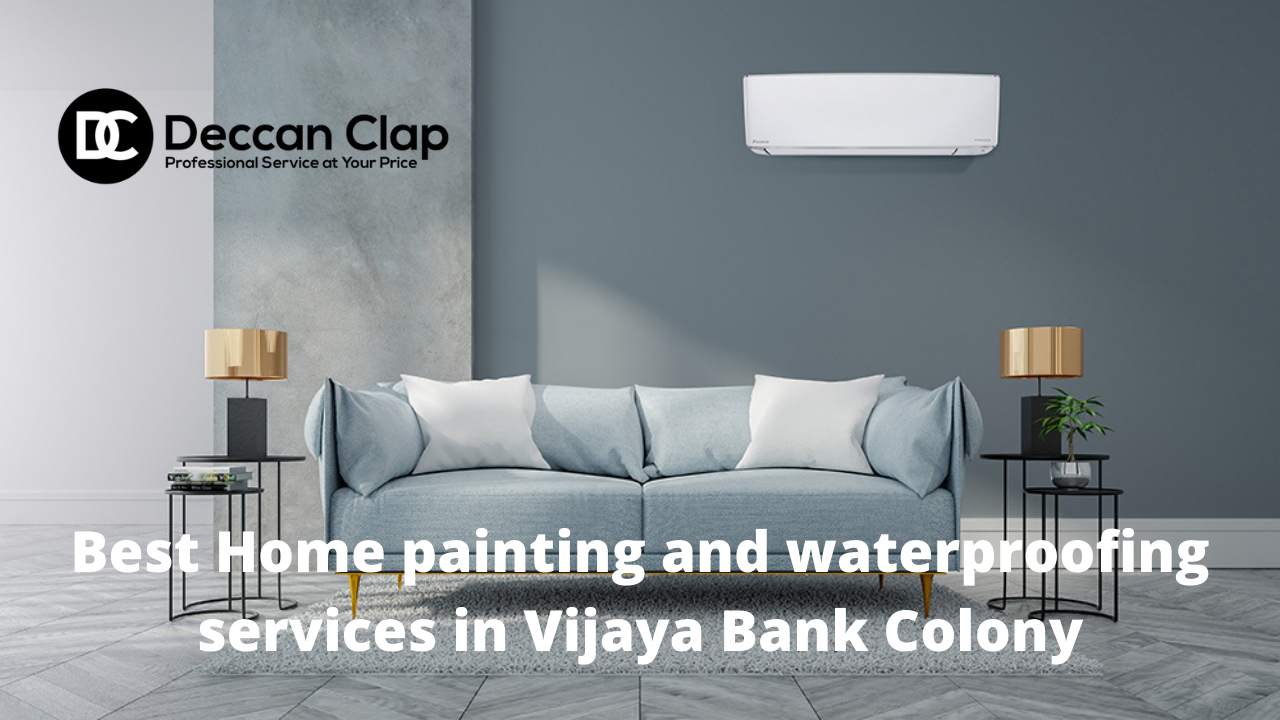 Best Home painting and waterproofing services in Vijaya Bank Colony