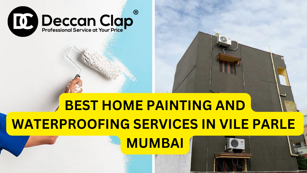 Best Home Painting and Waterproofing Services in Vile Parle