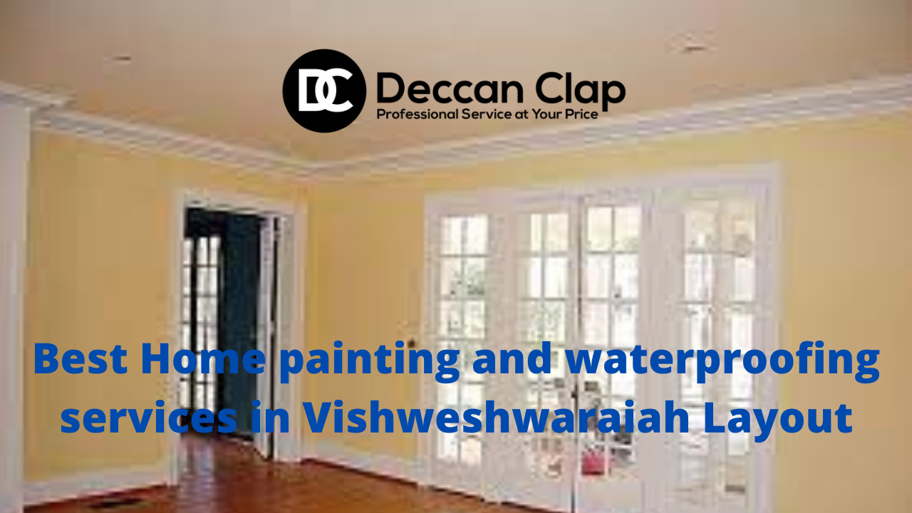 Best Home painting and waterproofing services in Vishweshwaraiah Layout