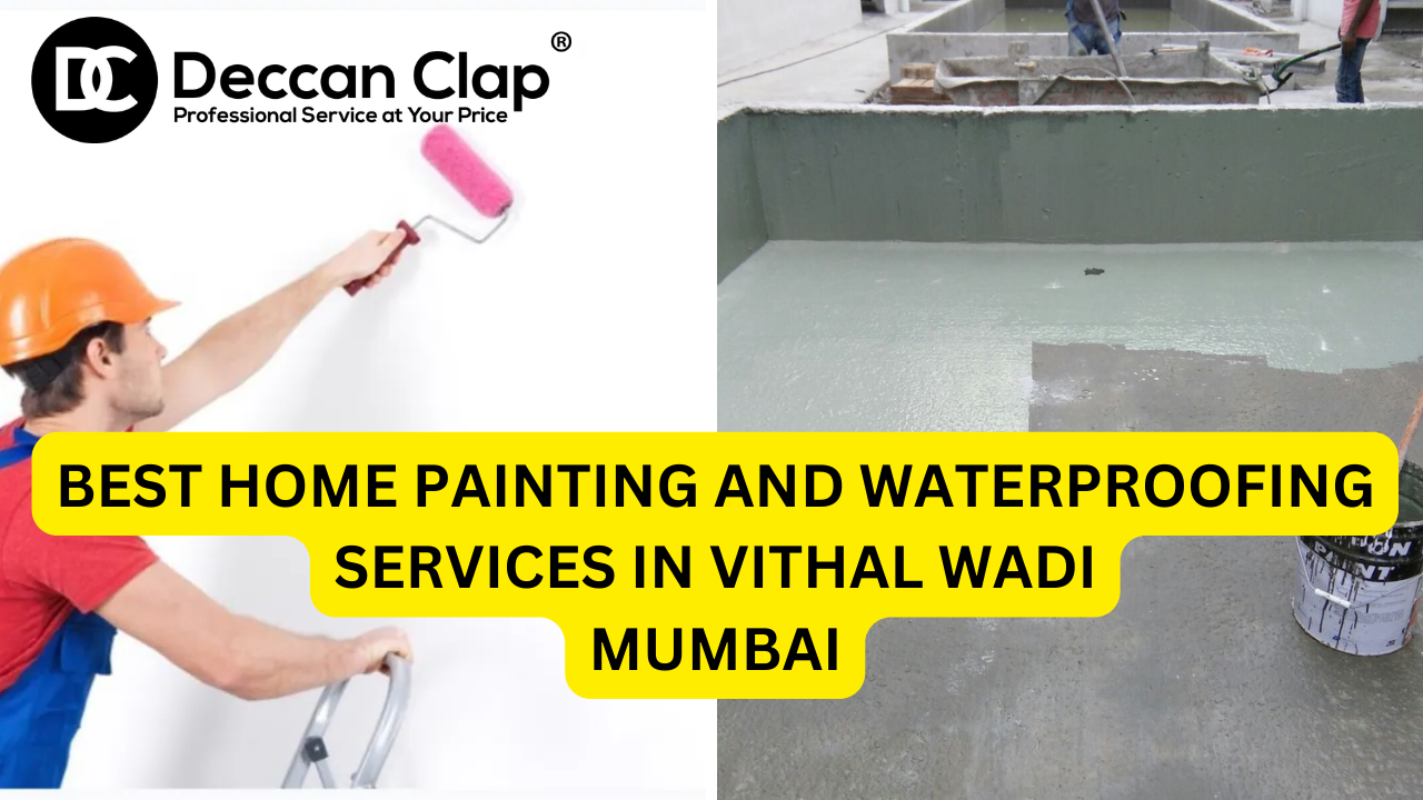 Best Home Painting and Waterproofing Services in Vithal Wadi