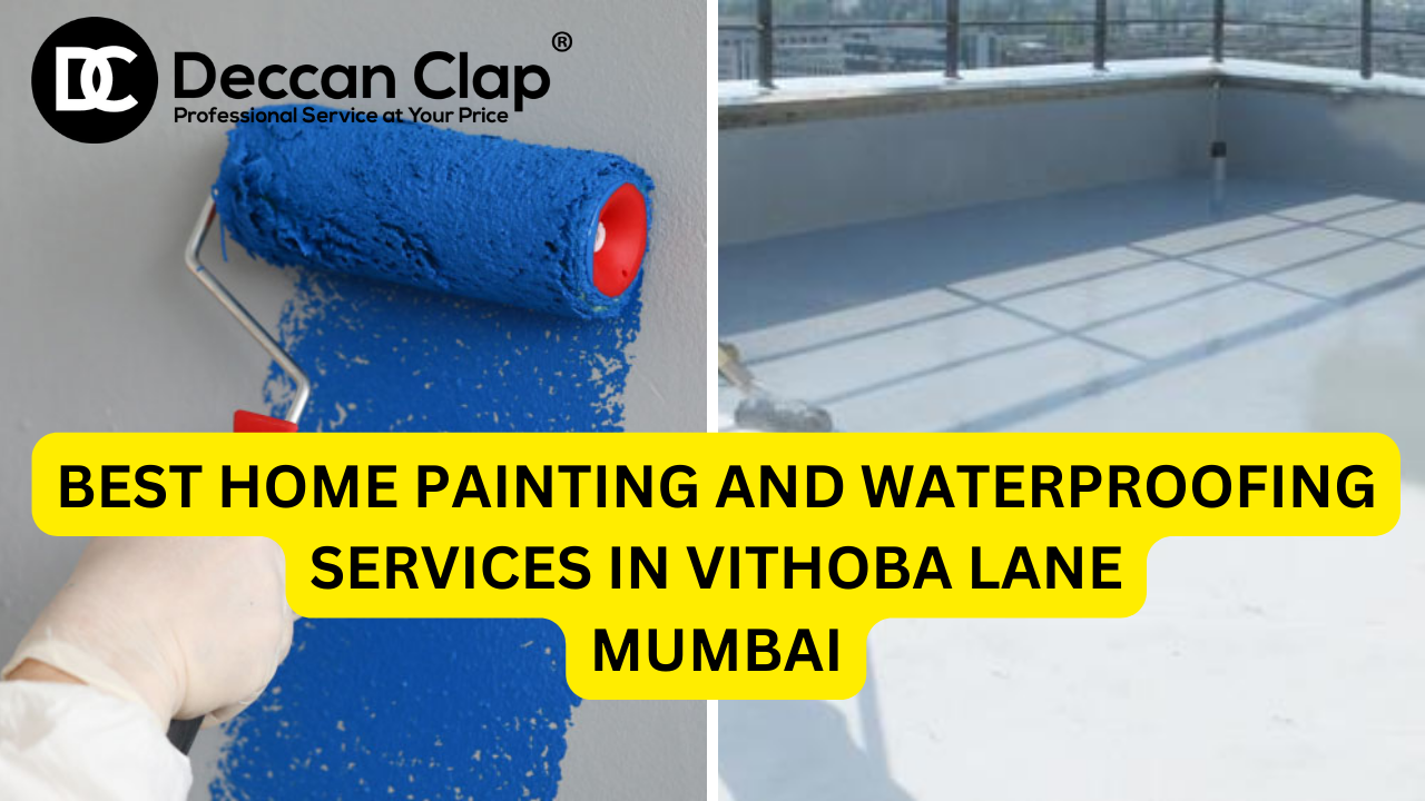 Best Home Painting and Waterproofing Services in Vithoba Lane