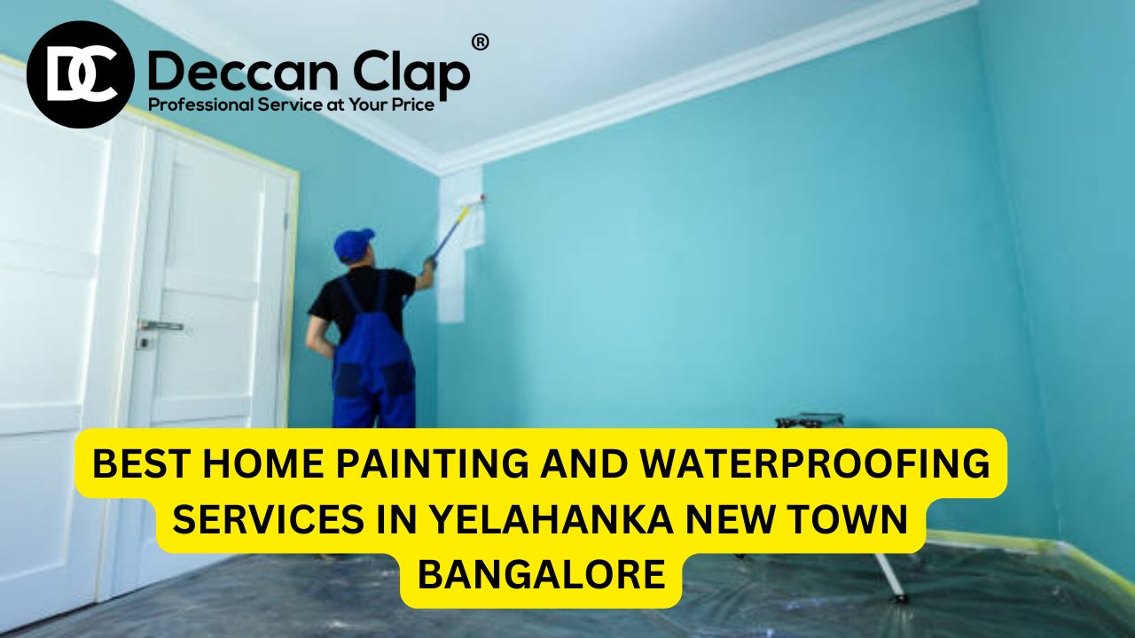 Best Home Painting and Waterproofing Services in Yelahanka New Town, Bangalore