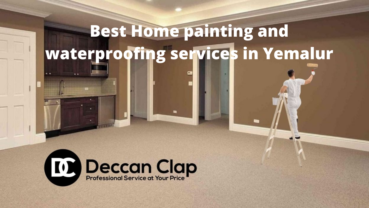 Best Home painting and waterproofing services in Yemalur