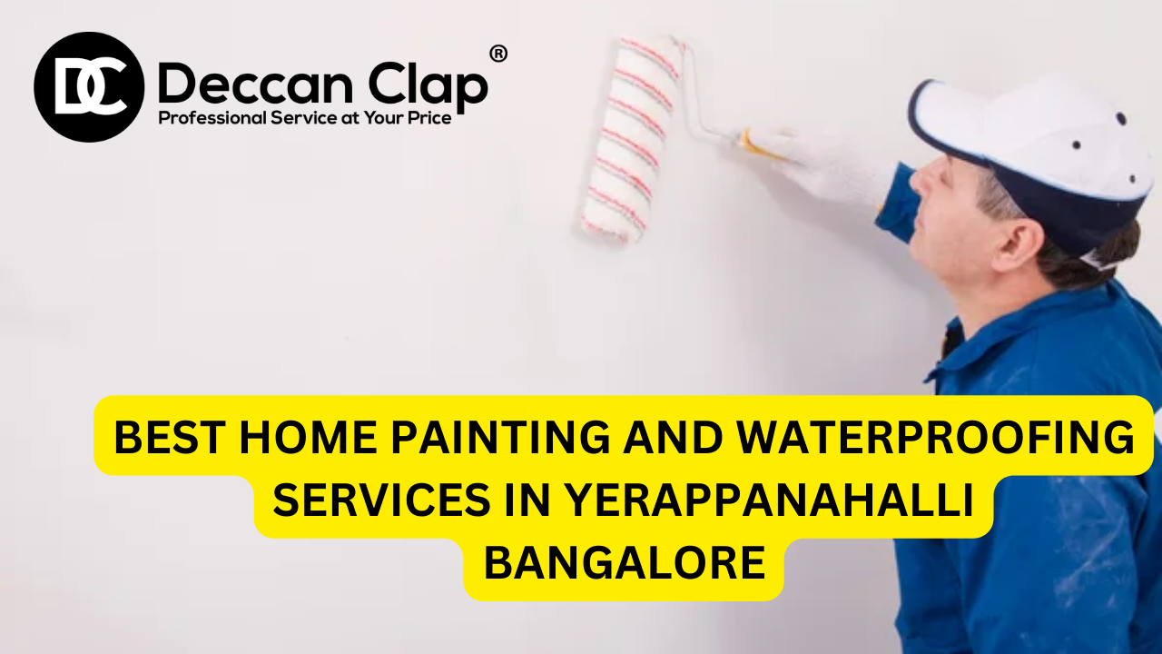 Best Home Painting and Waterproofing Services in Yerappanahalli, Bangalore