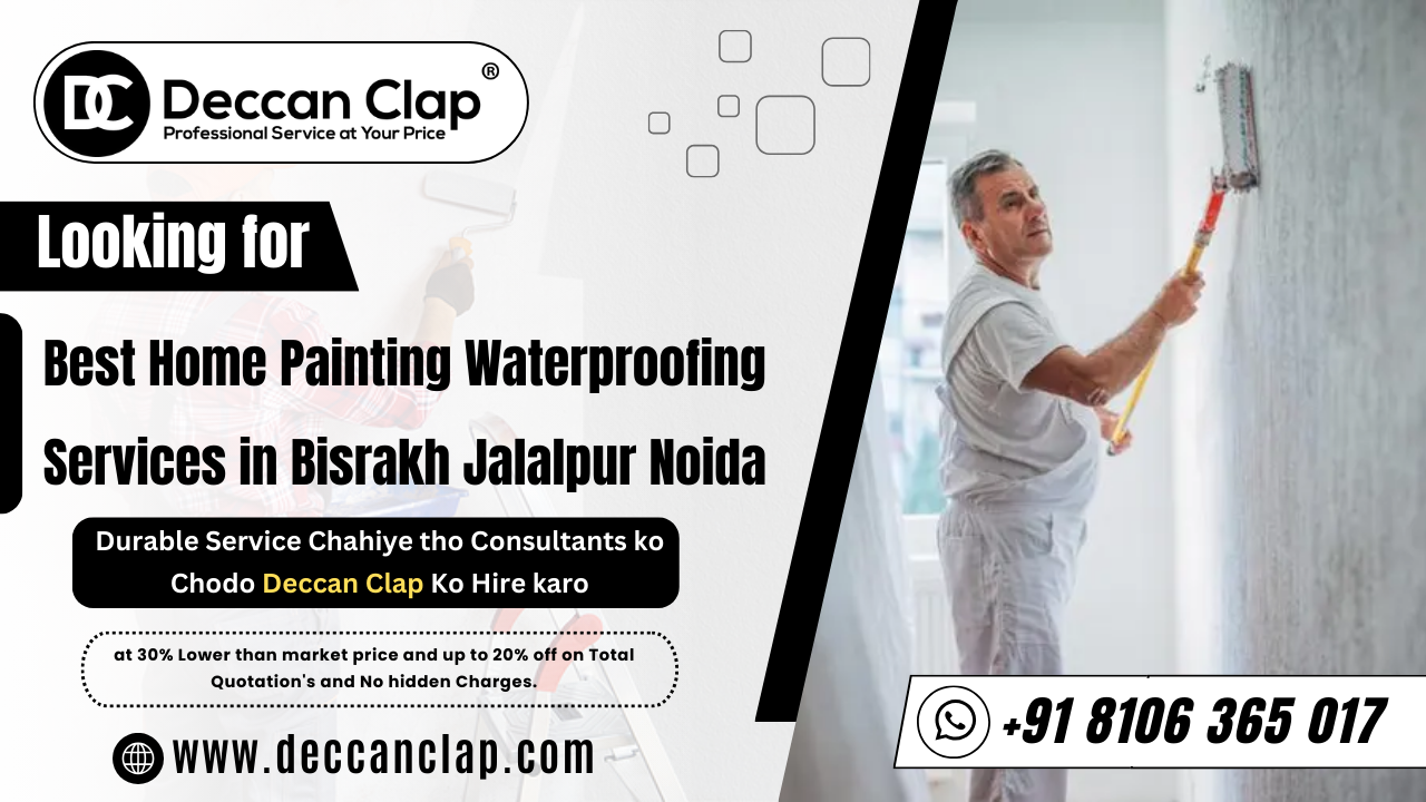 Best Home Painting WaterProofing Services In Bisrakh Jalalpur Noida
