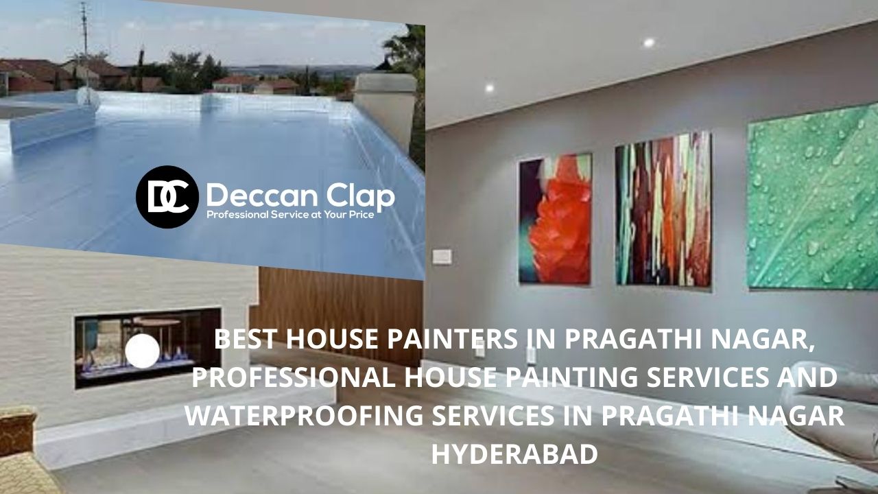 House Painters Professional Waterproofing Services in Pragathi Nagar