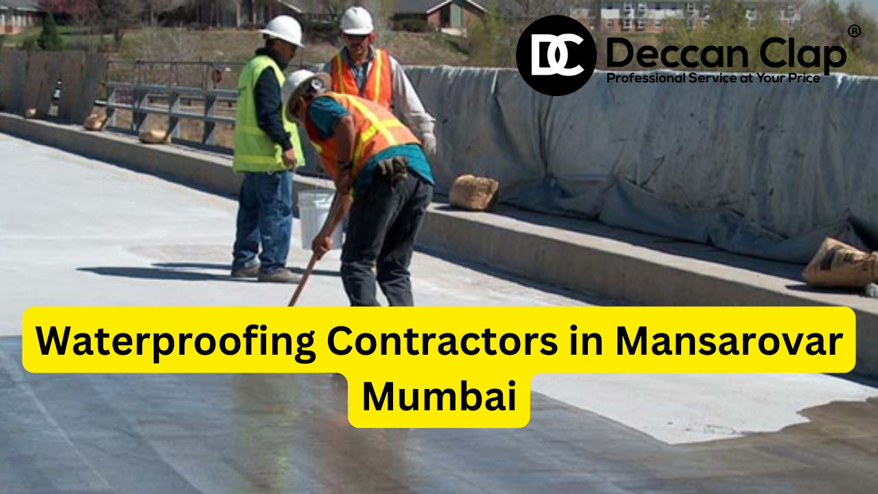 Best Waterproofing Contractors in Mansarovar, Mumbai