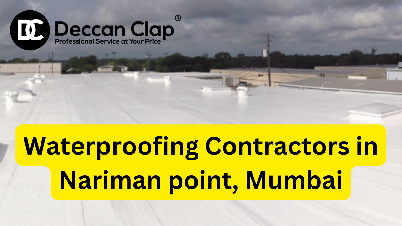 Best Waterproofing Contractors in Nariman Point, Mumbai