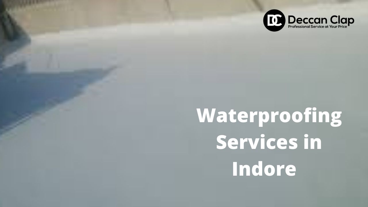 Best Waterproofing Services in Indore