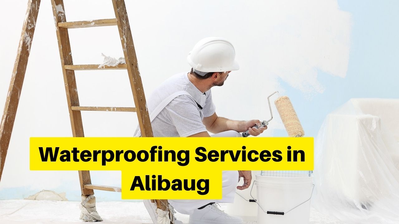 Book Online Waterproofing Services in Alibaug, Mumbai