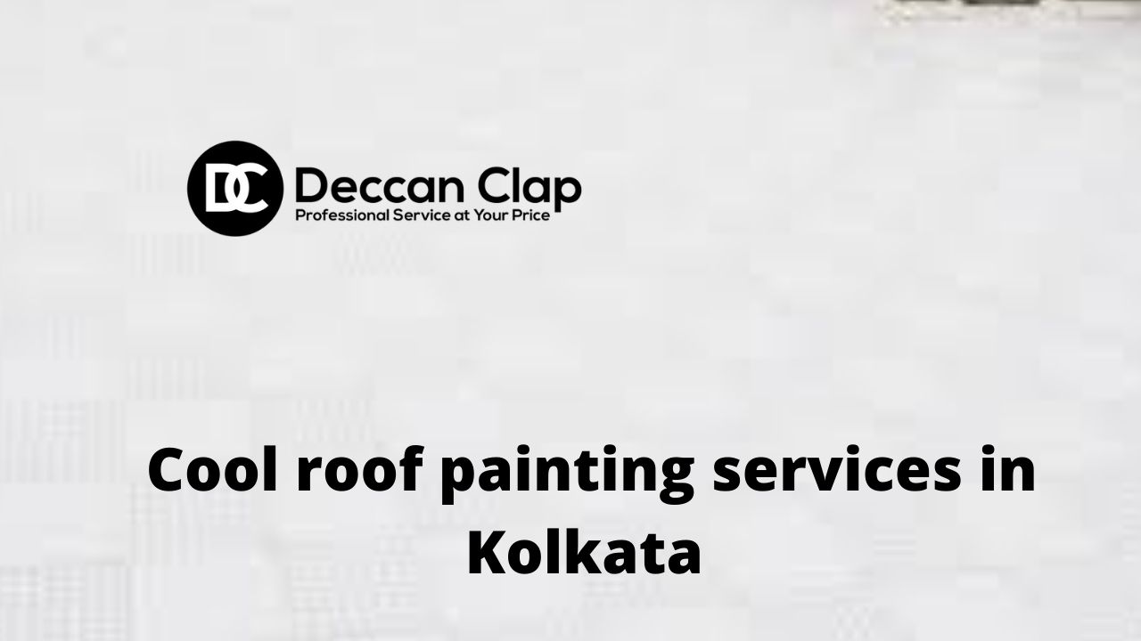 Cool roof painting services in Kolkata