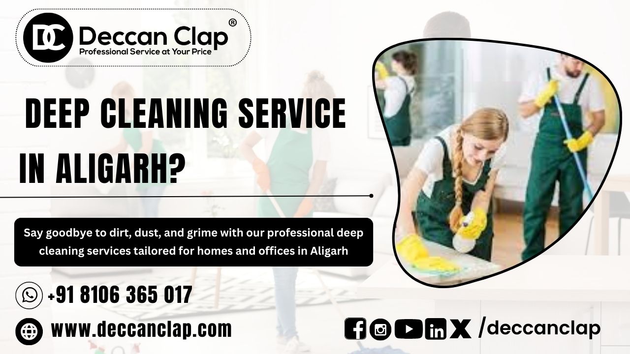 Deep Cleaning Services in Aligarh