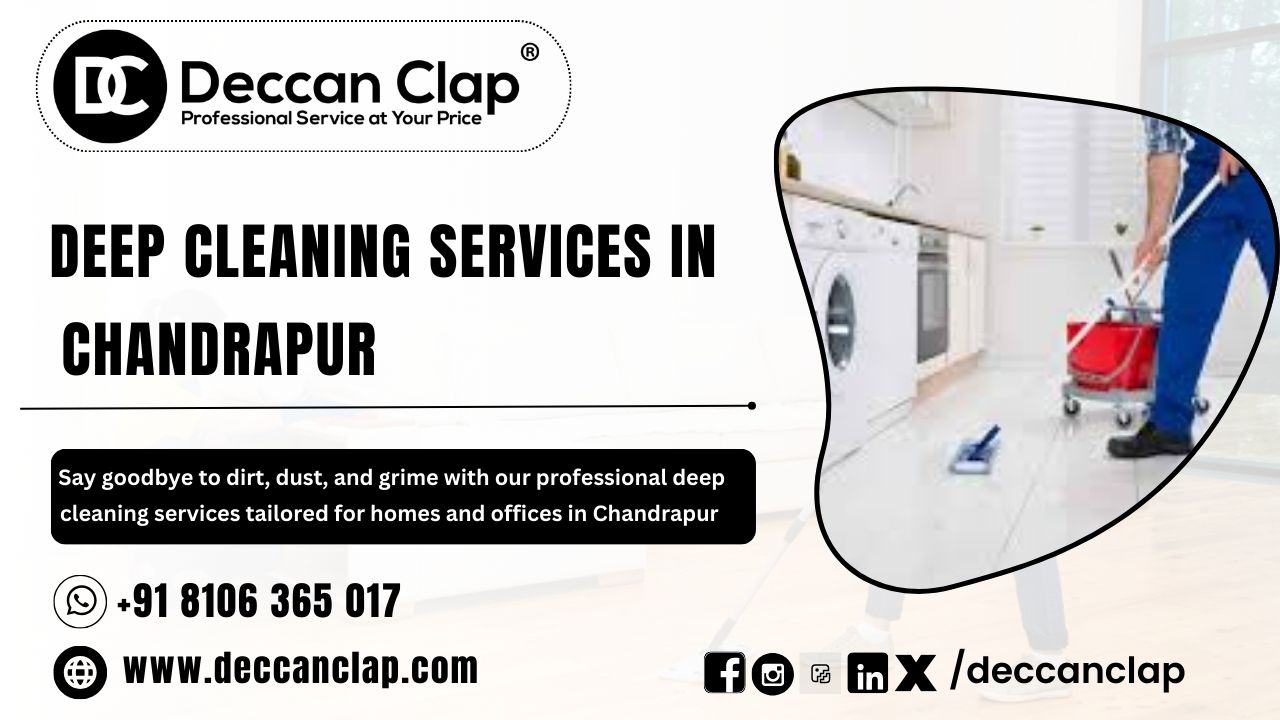 Deep Cleaning Services in Chandrapur