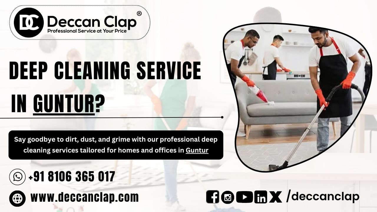 Deep Cleaning Services in Guntur