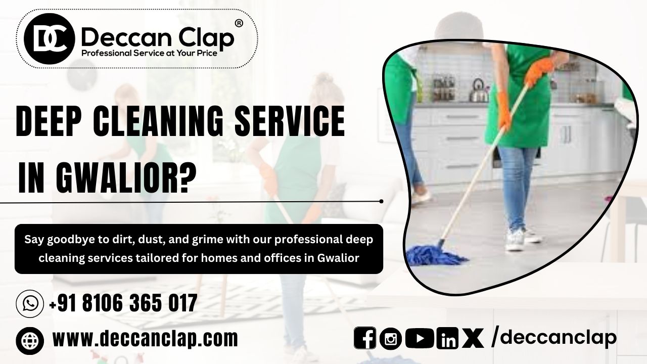 Deep Cleaning Services in Gwalior