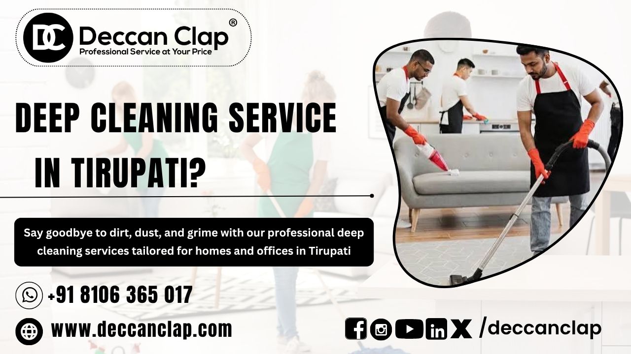 Deep Cleaning Services in Tirupati