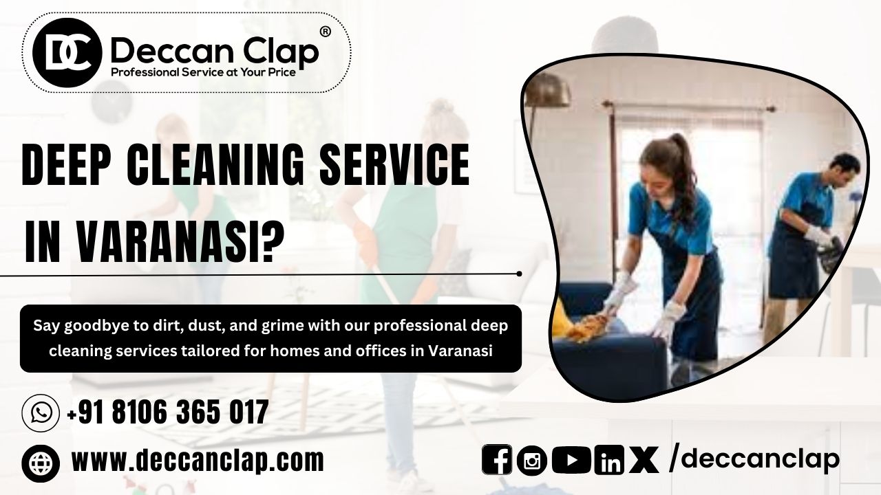 Deep Cleaning Services in Varanasi
