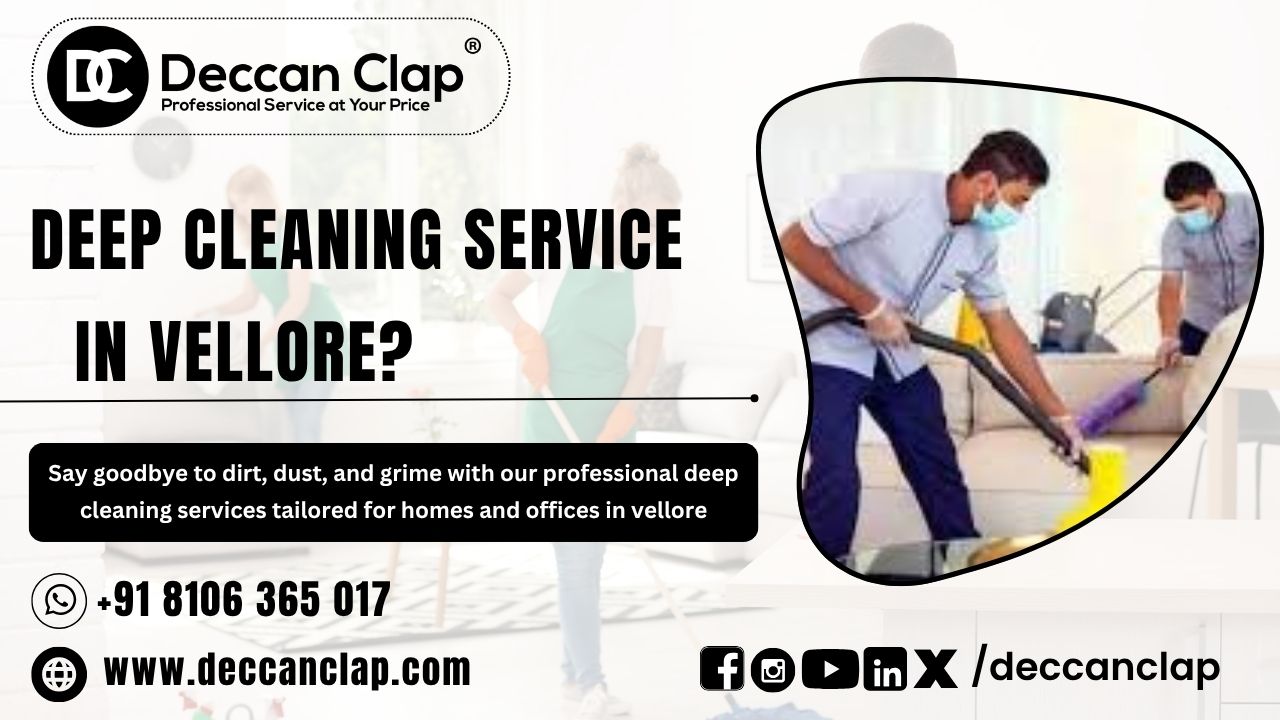Deep Cleaning Services in vellore