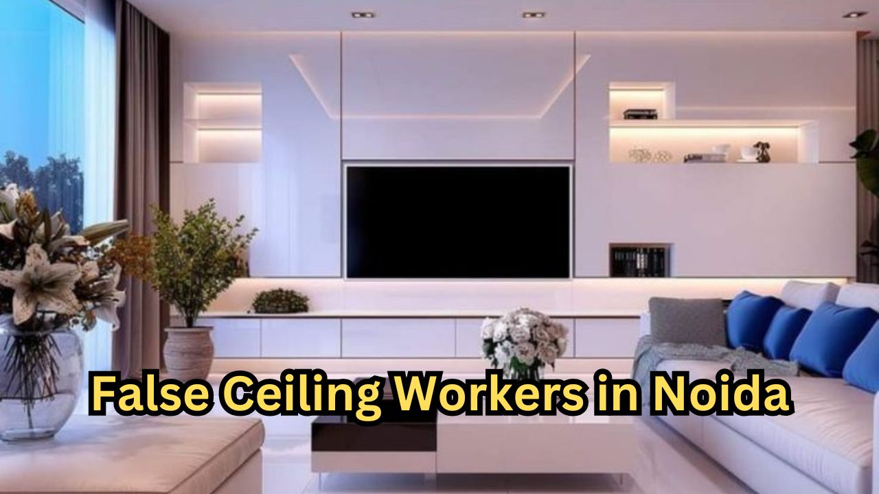 False Ceiling Workers in Noida