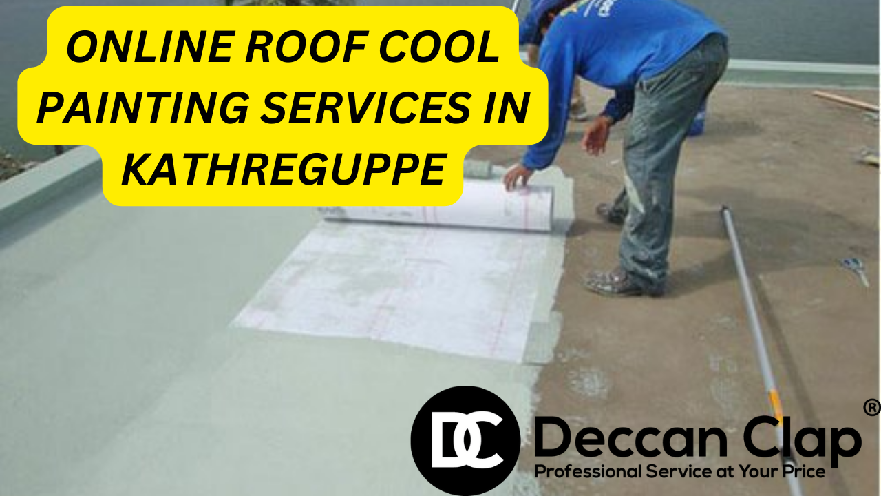 Online Roof Cool Painting Services in Kathreguppe Bangalore