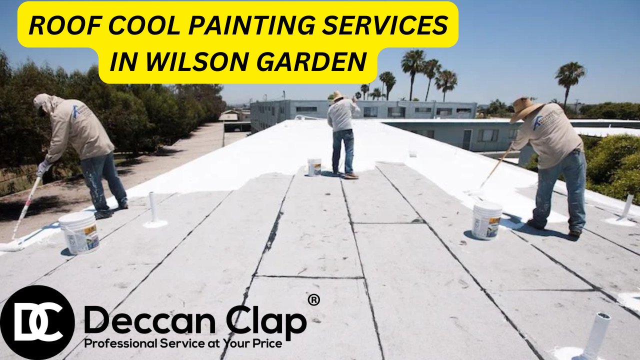 Online Roof Cool Painting Services in Wilson Garden Bangalore