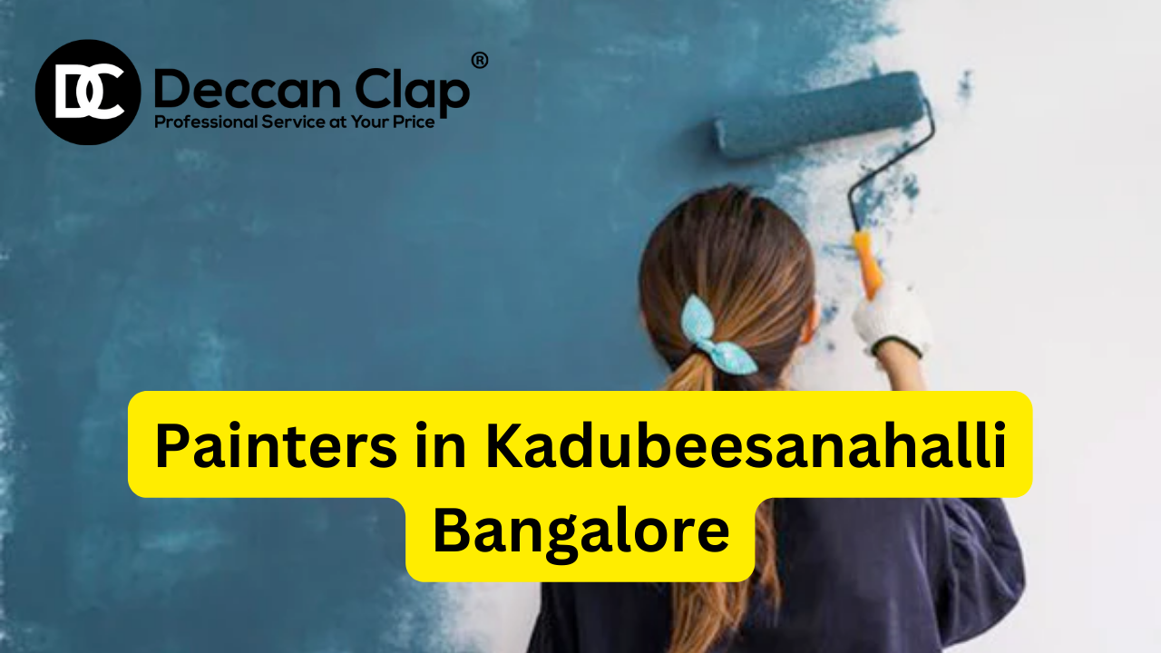 Painters in Kadubeesanahalli Bangalore