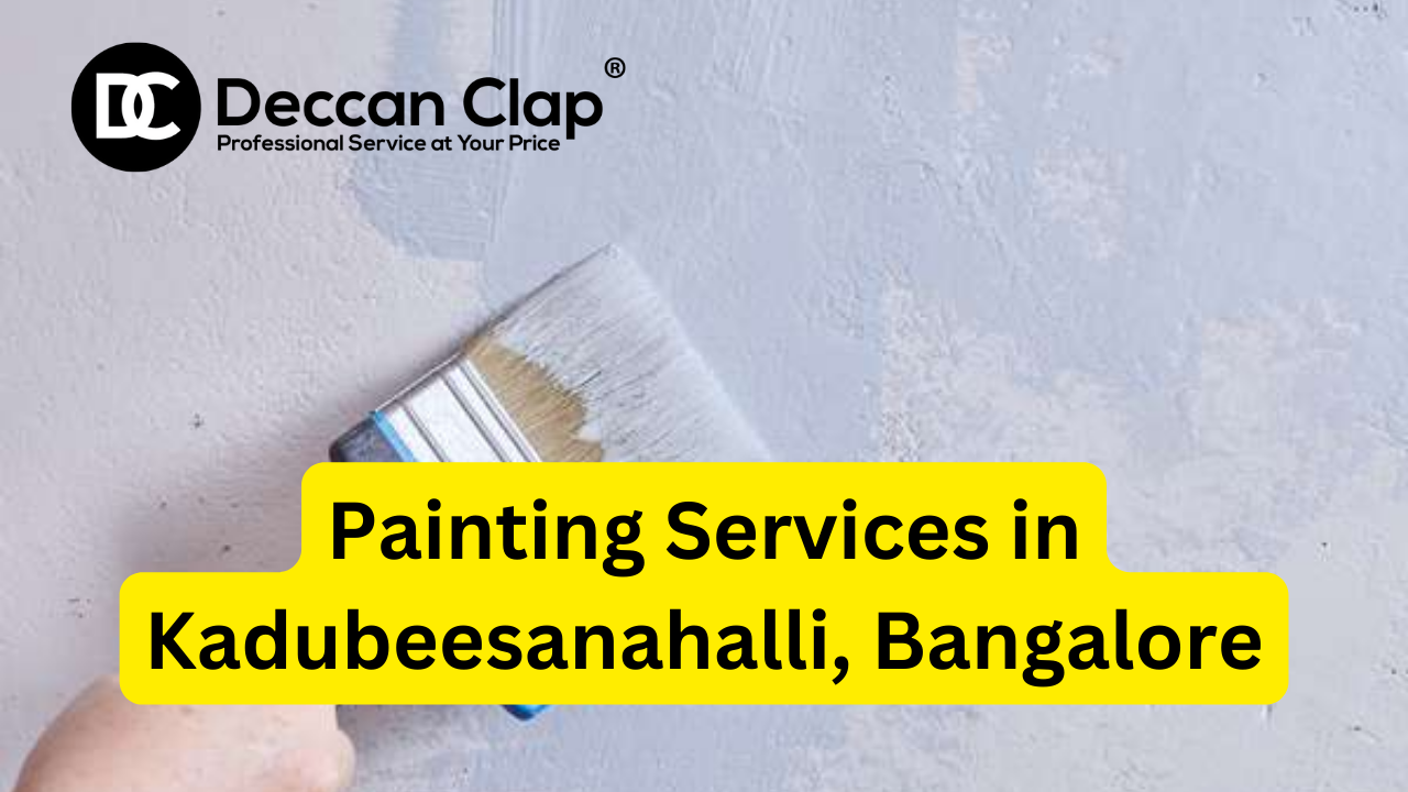 Painting Services in Kadubeesanahalli Bangalore