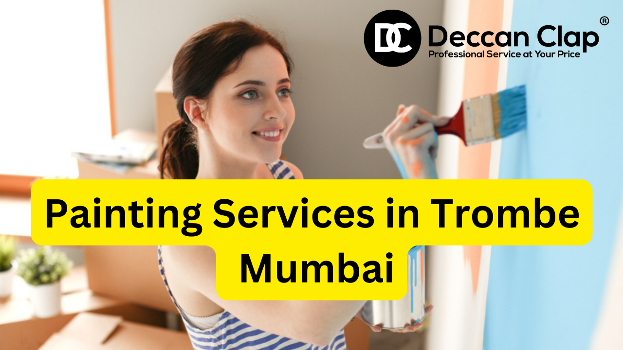 Painting Services in Trombe Mumbai